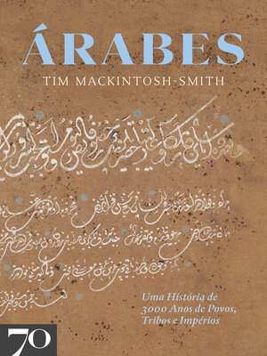 cover image of Árabes--Uma História de 3000 Anos de Povos, Tribos e Impérios